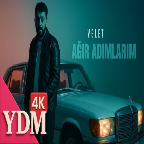 ولت Velet آغیر آدیملاریم Ağır Adımlarım